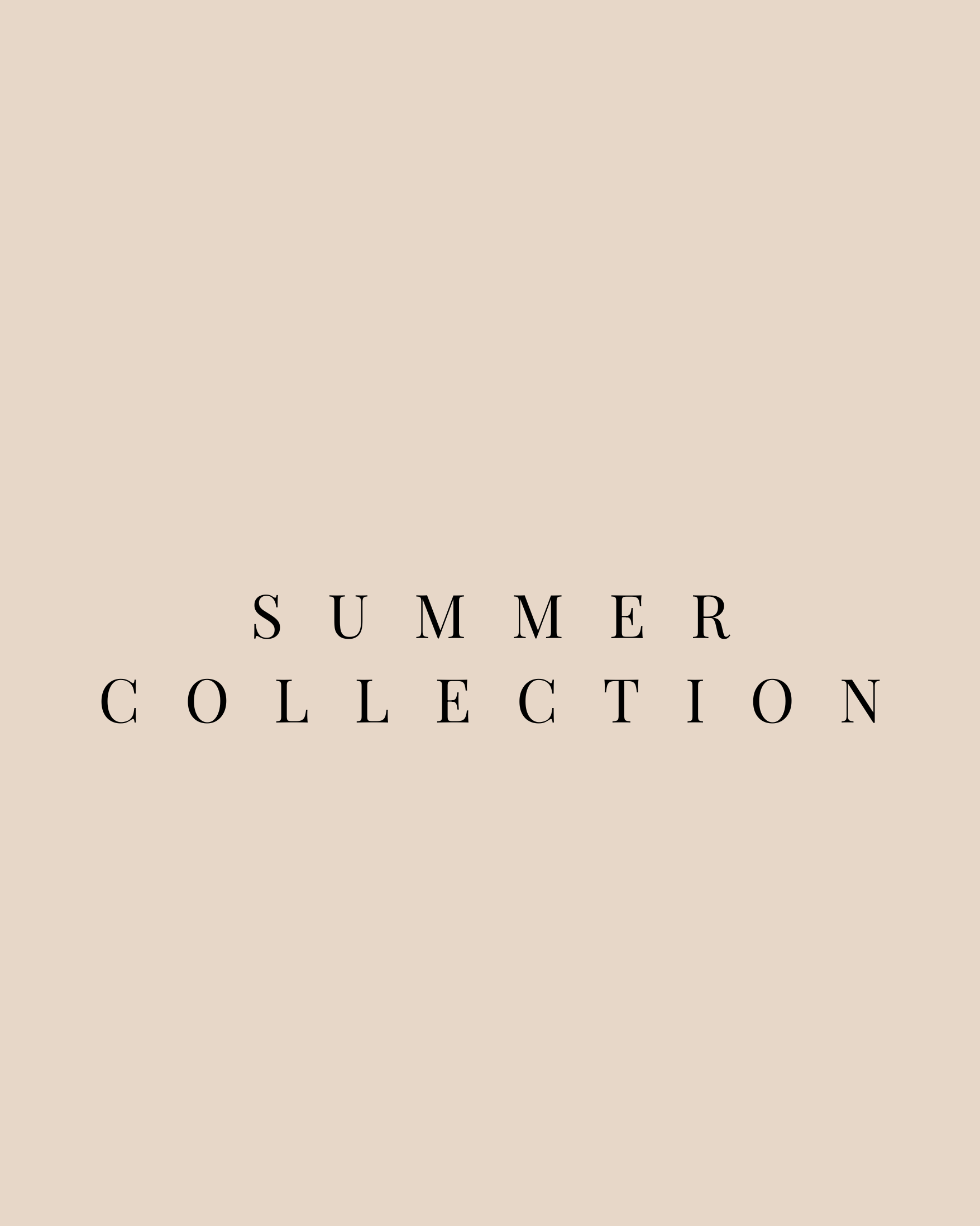 Summer Collection
